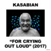 Kasabian For Crying Out Loud vinyl lp