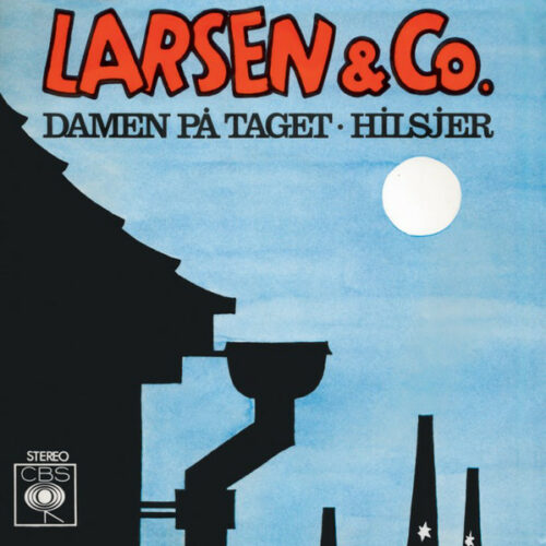 Larsen & Co. Damen På Taget / Hilsjer single