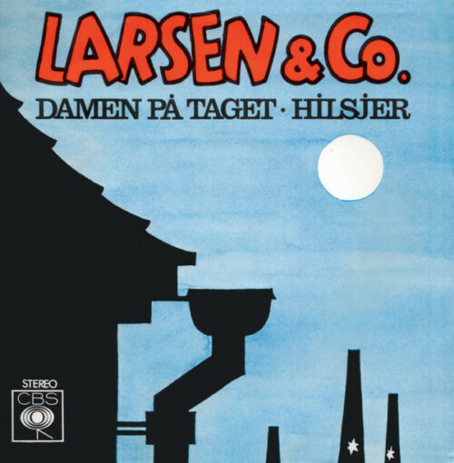 Larsen & Co. Damen På Taget / Hilsjer single