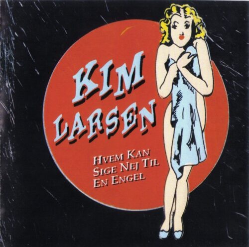 kim larsen Hvem kan sige nej til en engel vinyl lp