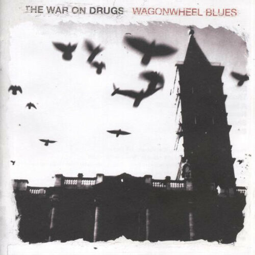 The War On Drugs Wagonwheel Blues CD