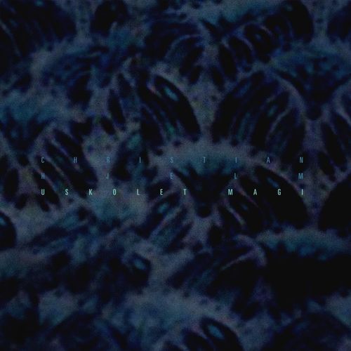 Christian Hjelm - Uskolet Magi (LP)