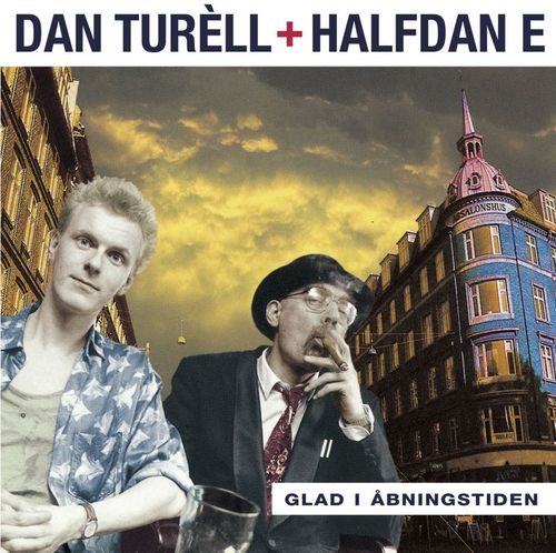 Dan Turéll og Halfdan E Glad I Åbningstiden lp vinyl