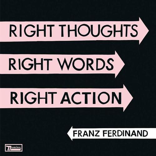 Franz Ferdinand Right Thoughts Right Words Right Action lp vinyl