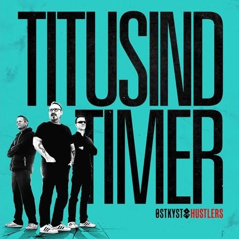 Østkyst Hustlers Titusind Timer vinyl lp