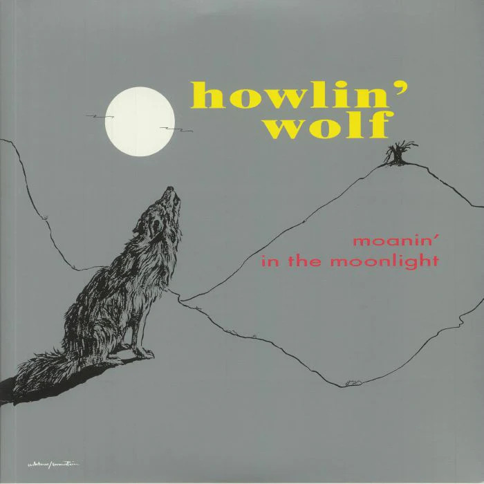 Howlin Wolf Moanin' in the Moonlight vinyl lp